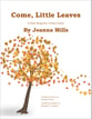 Come, Little Leaves Two-Part choral sheet music cover